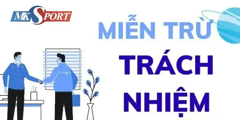 Miễn trừ trách nhiệm Mksport